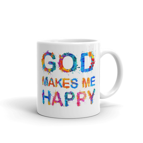 God Makes Me Happy Mug