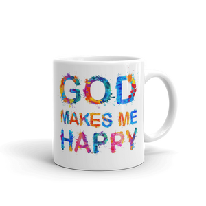 God Makes Me Happy Mug